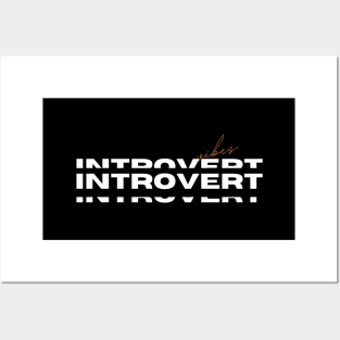 Introvert Vibes Posters and Art